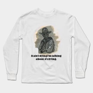 Lonesome Dove - Captain Agustus McCray Long Sleeve T-Shirt